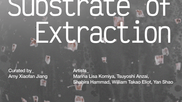 The Substrate of Extraction: A Bio Art Show