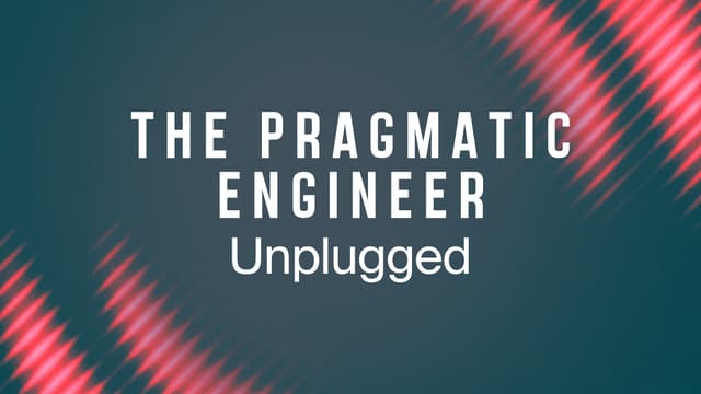 The Pragmatic Engineer Unplugged, presented by WorkOS