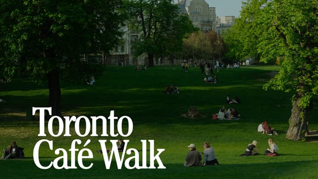 Toronto Café Walk [Wellness Edition] 🧘🏻