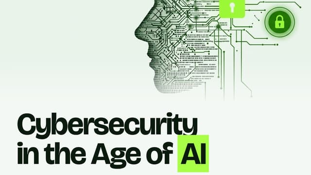Cybersecurity in the Age of AI