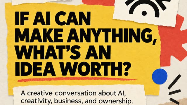 The First Table: If AI Can Make Anything, What's an Idea Worth?