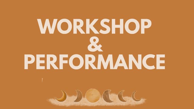 Participatory Workshop + FInal Residency Performance