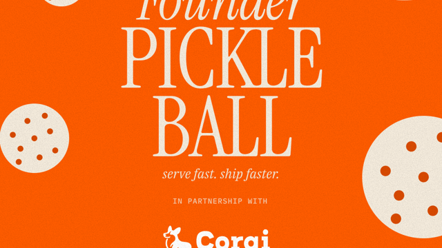 Founder Pickleball: VoiceOS X GutGutGoose x Corgi