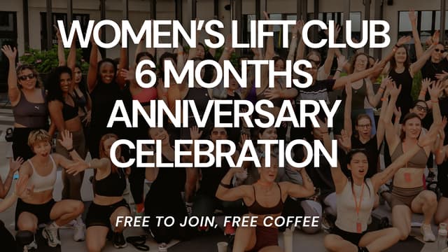 WOMEN'S LIFT CLUB 6 MONTHS ANNIVERSARY CELEBRATION 🥳