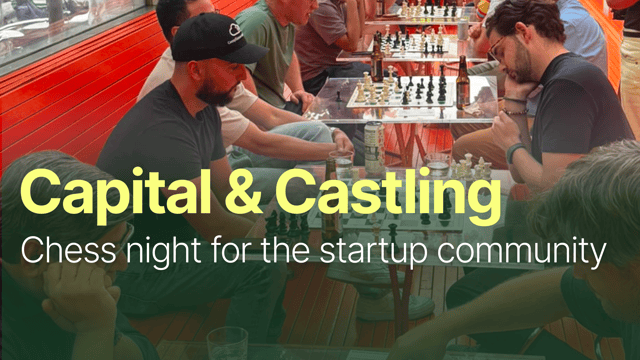 Capital & Castling: Chess Night for the Startup Community (October edition)
