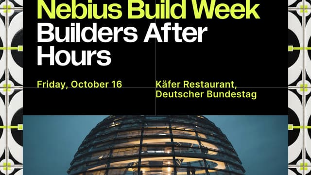 NEBIUS BUILD WEEK: Builders After Hours at Reichstag Rooftop