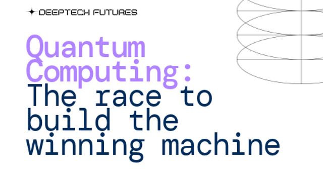 Quantum Computing: The race to build the winning machine @ IDEALondon
