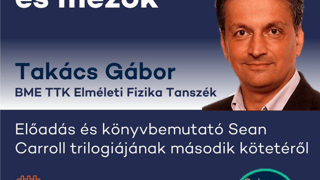 Kvantumok és mezők - Takács Gábor előadása