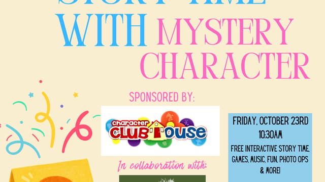 October 23rd: Story Time With Mystery Character!