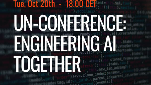 UNCONFERENCE: Engineering AI Together #11