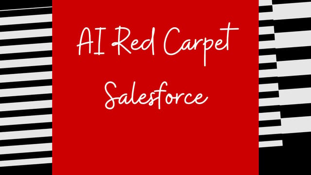 AI Red Carpet. Salesforce. Locación 1