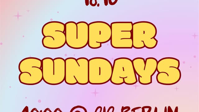 ✨ SUPER SUNDAYS ✨