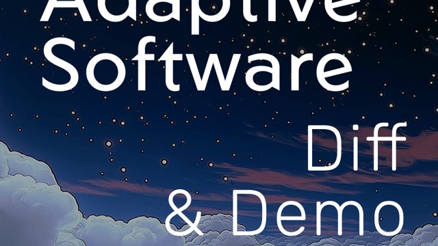 Adaptive Software: Diff & Demo