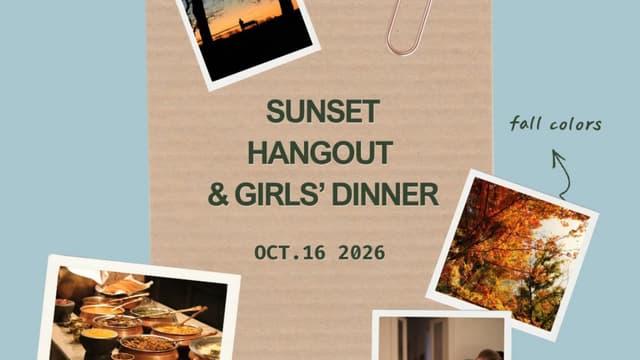Sunset Hangout & Girls Dinner