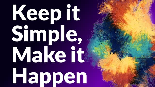 Keep it Simple, Make it Happen 2026