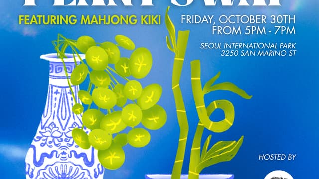 Ktown Plant Swap + Mahjong