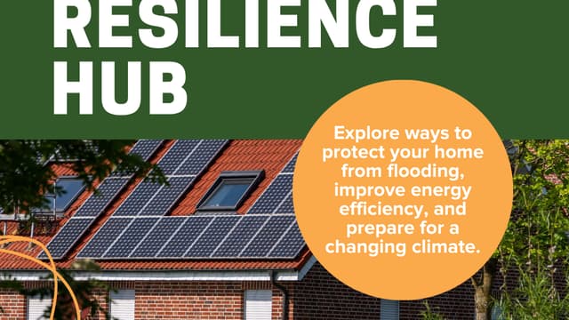 Home Resilience Hub: Get Your Home Climate-Ready