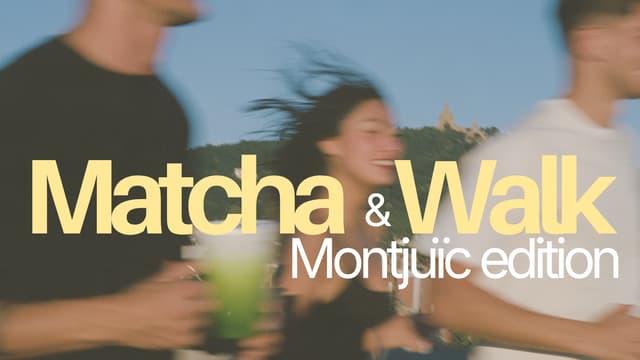 Matcha & Walk | Montjuïc edition