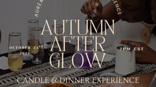 Autumn AfterGlow: Candle-Making & Dinner Experience