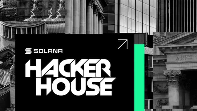 Solana Hacker House - London