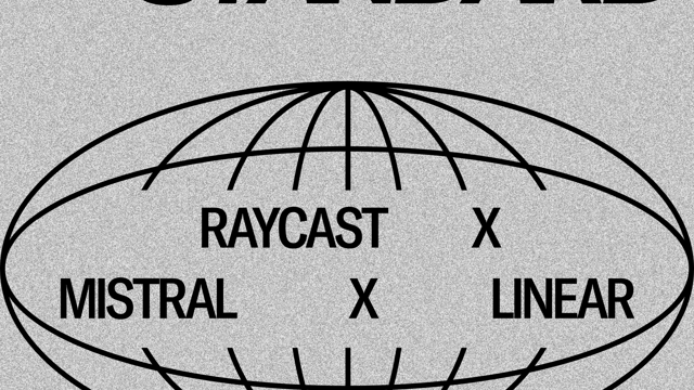 The New Standard: a talk with Raycast, Linear, and Mistral