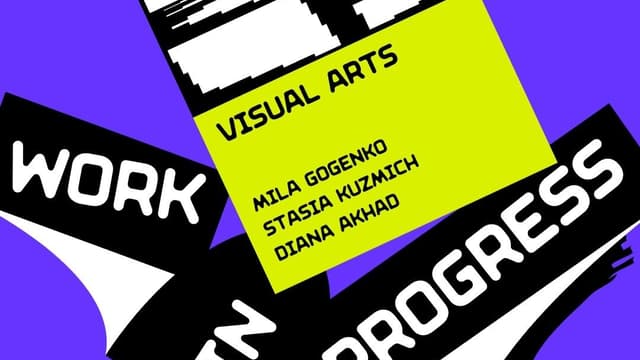 Work in Progress: Visual Arts