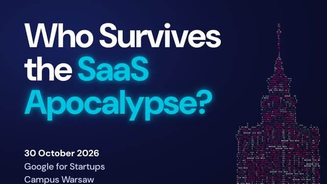 Who Survives the SaaS Apocalypse? @ Poland Tech Week 2026