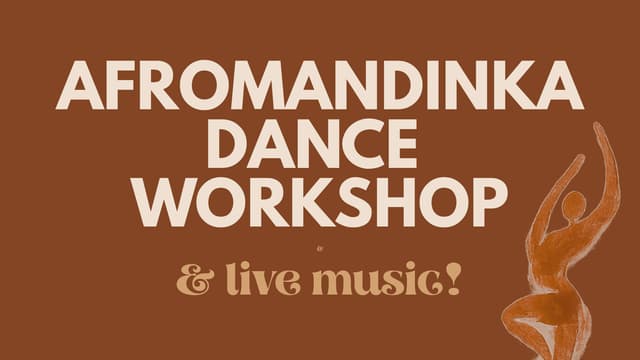 Afromandinka Dance Workshop & Live Music