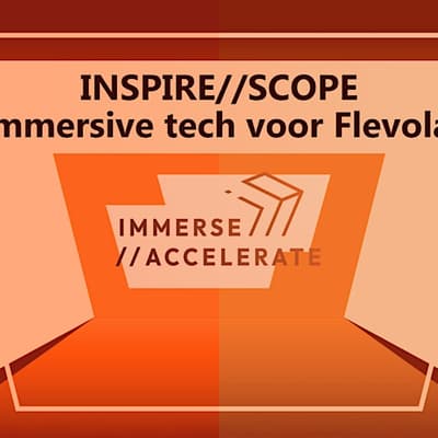 INSPIRE//SCOPE - Immersive Tech voor Flevoland
