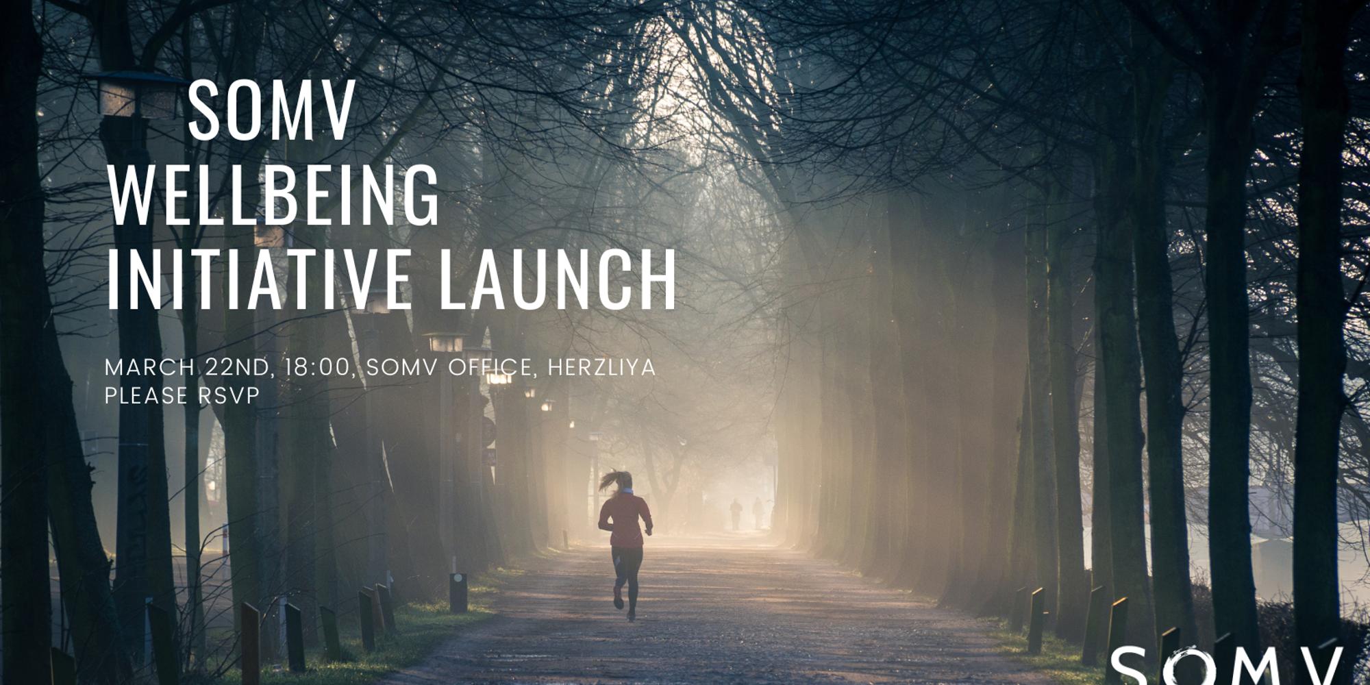 SOMV WELLBEING INITIATIVE LAUNCH · Luma