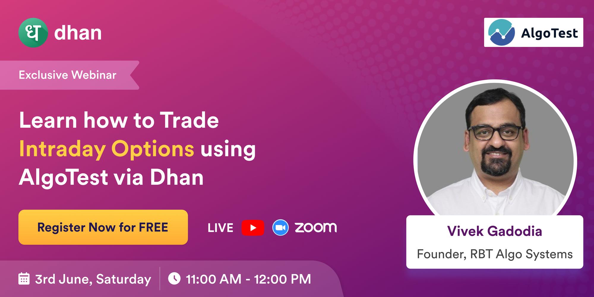 Webinar: How to trade Intraday Options using AlgoTest via Dhan · Zoom ...