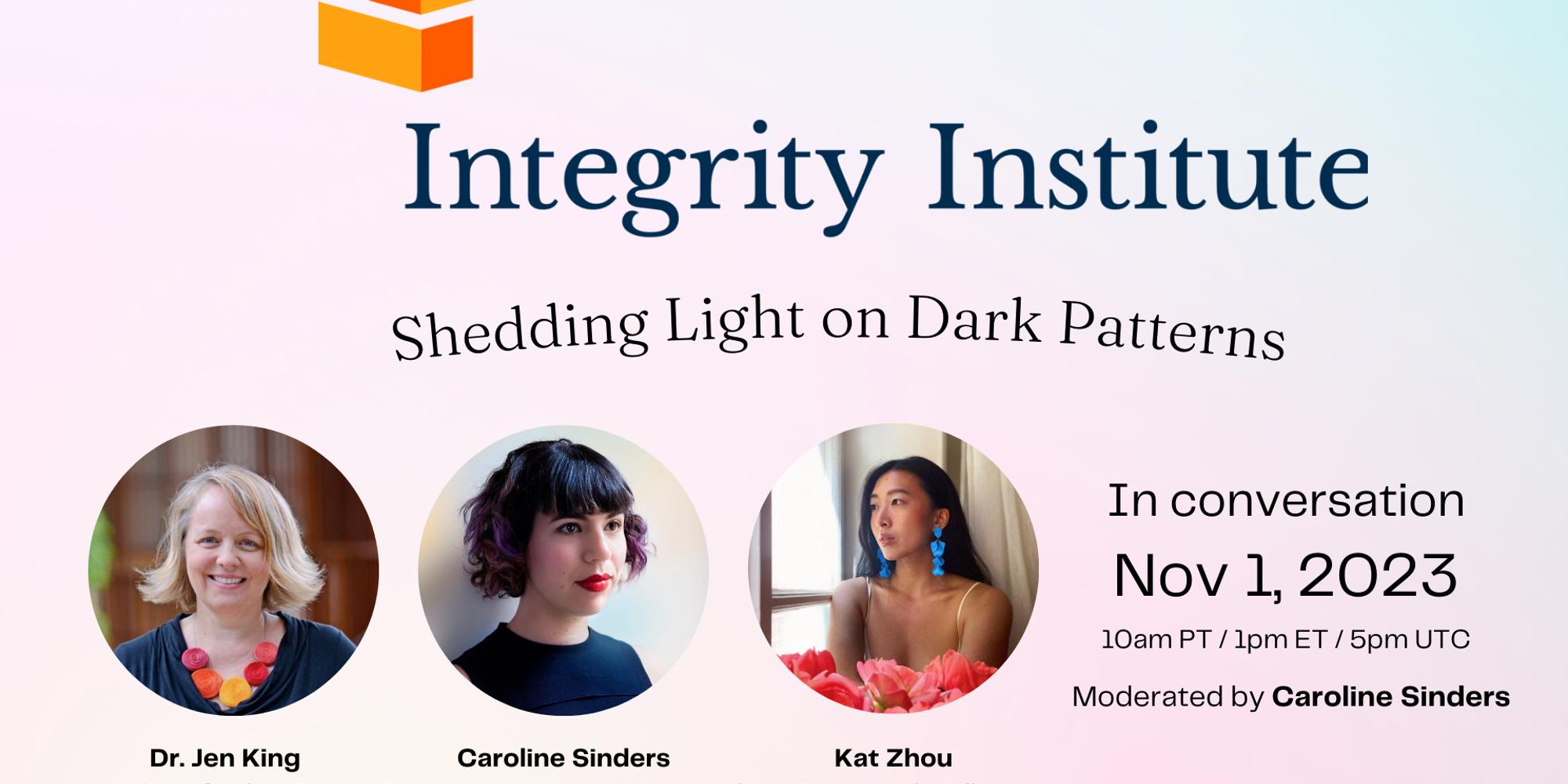 Integrity Institute Presents: Shedding Light on Dark Patterns · Luma