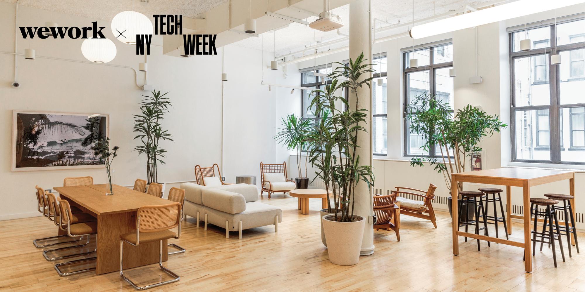Coworking Day at WeWork 115 W 18th St NY #TechWeek · Luma