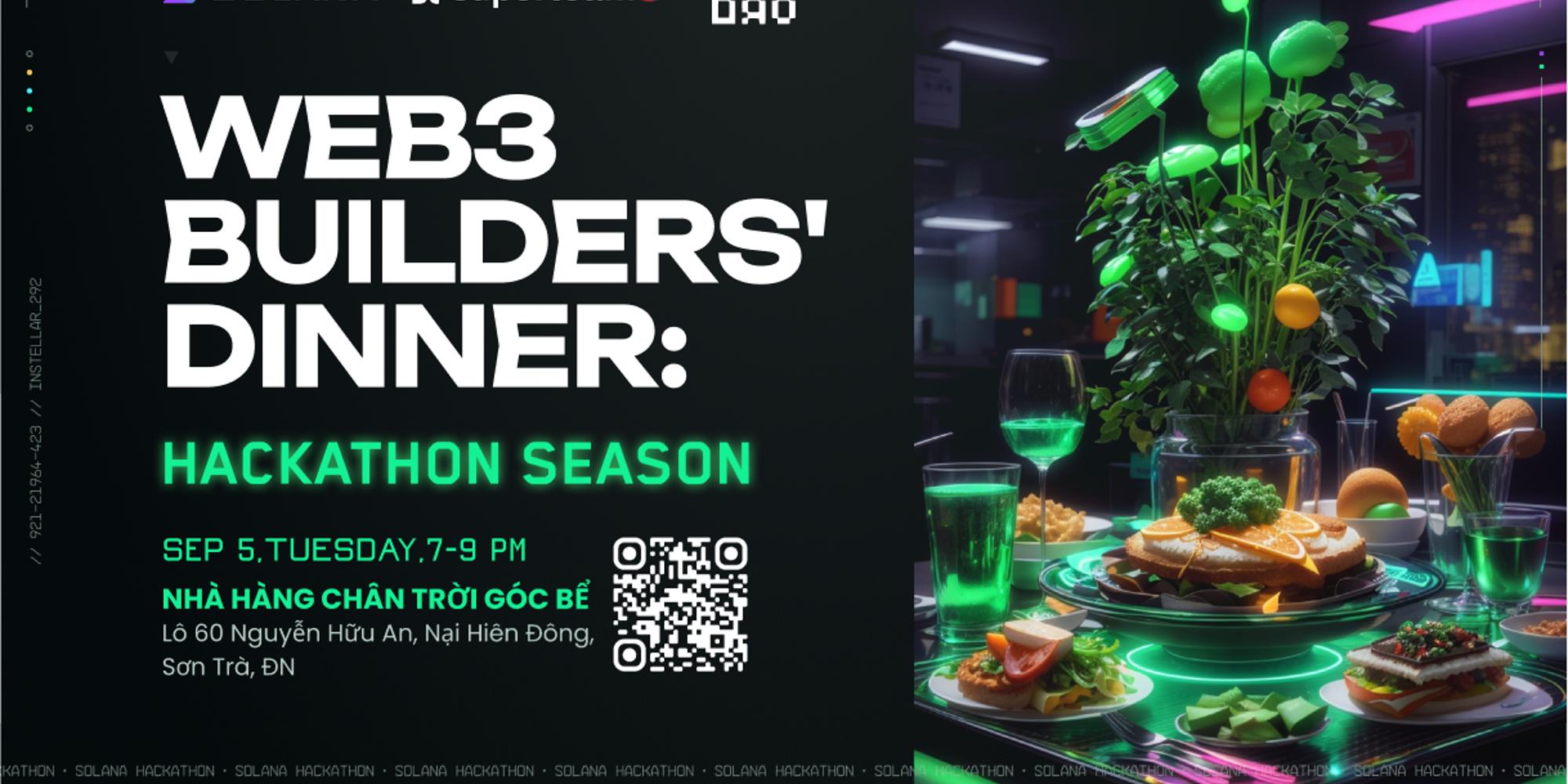 Web3 Builders’ Dinner: Hackathon Season Danang · Luma
