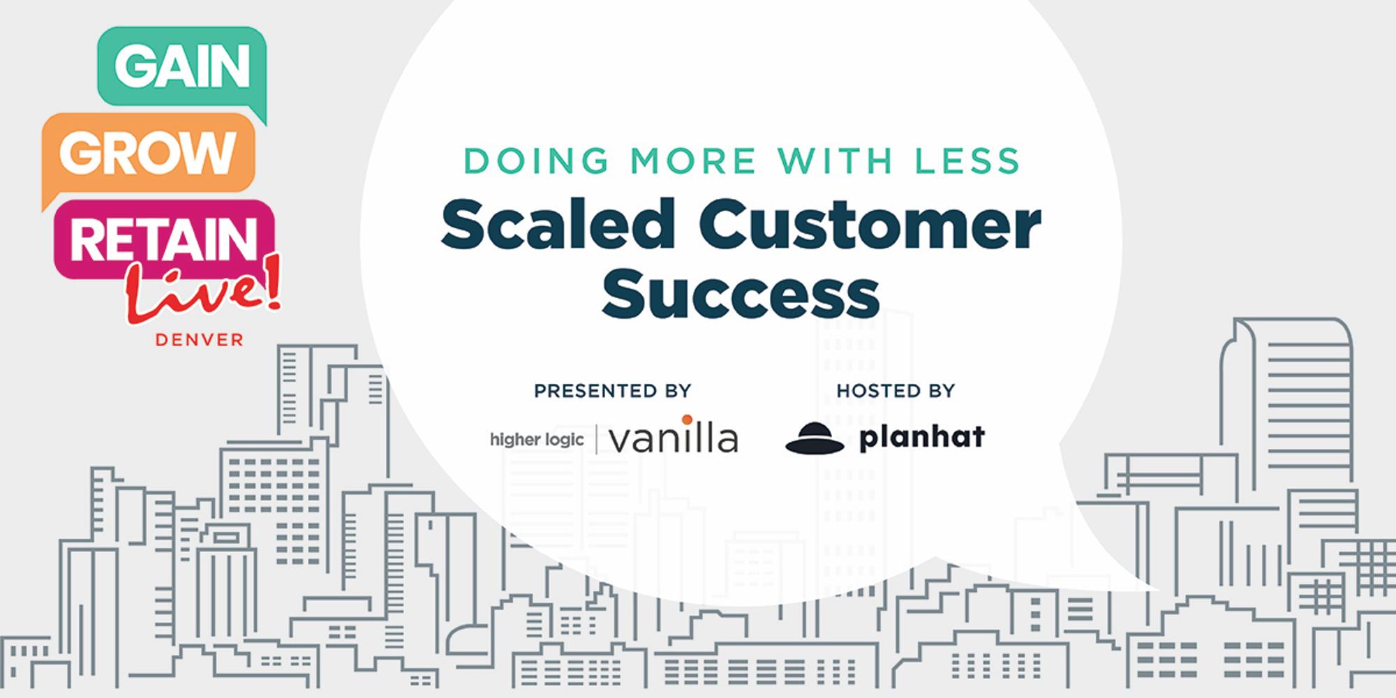GGR Live: Denver | Scaled Customer Success | Aug 29 · Luma