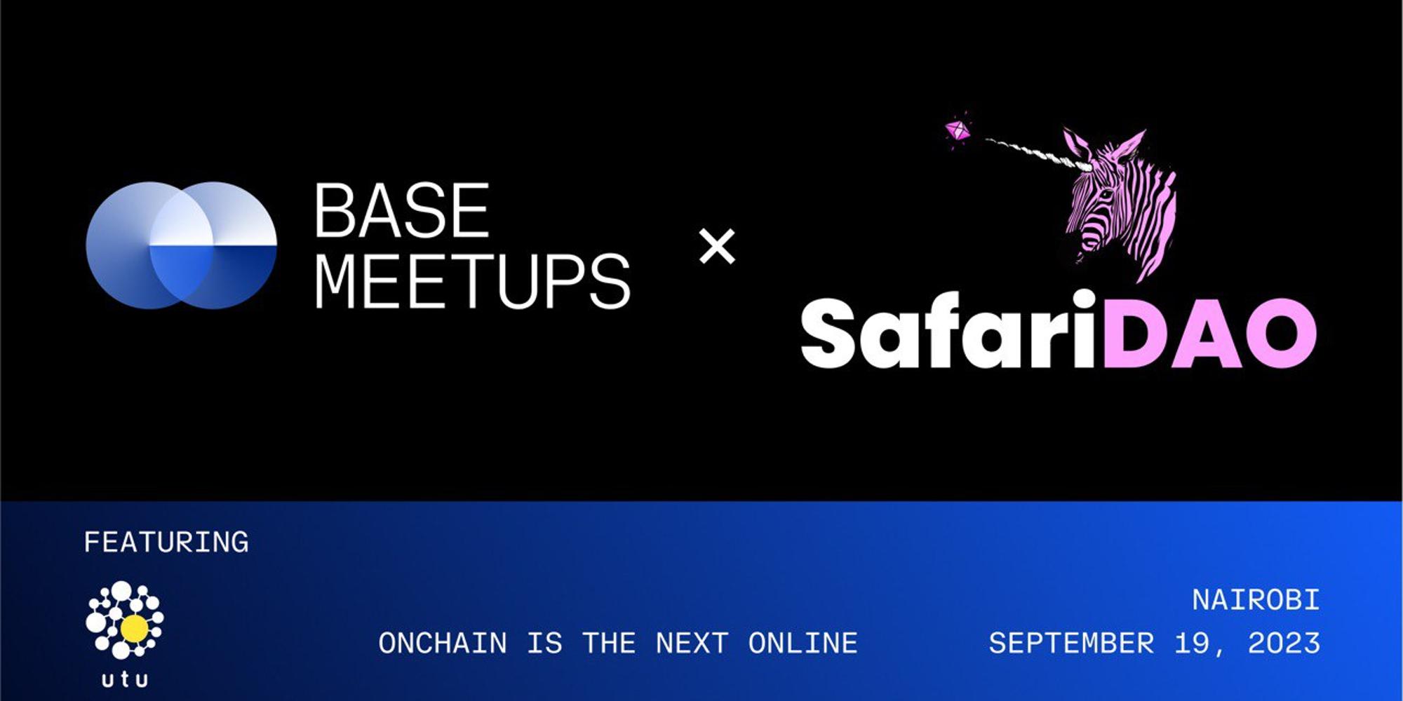 base-x-safaridao-meet-up-luma