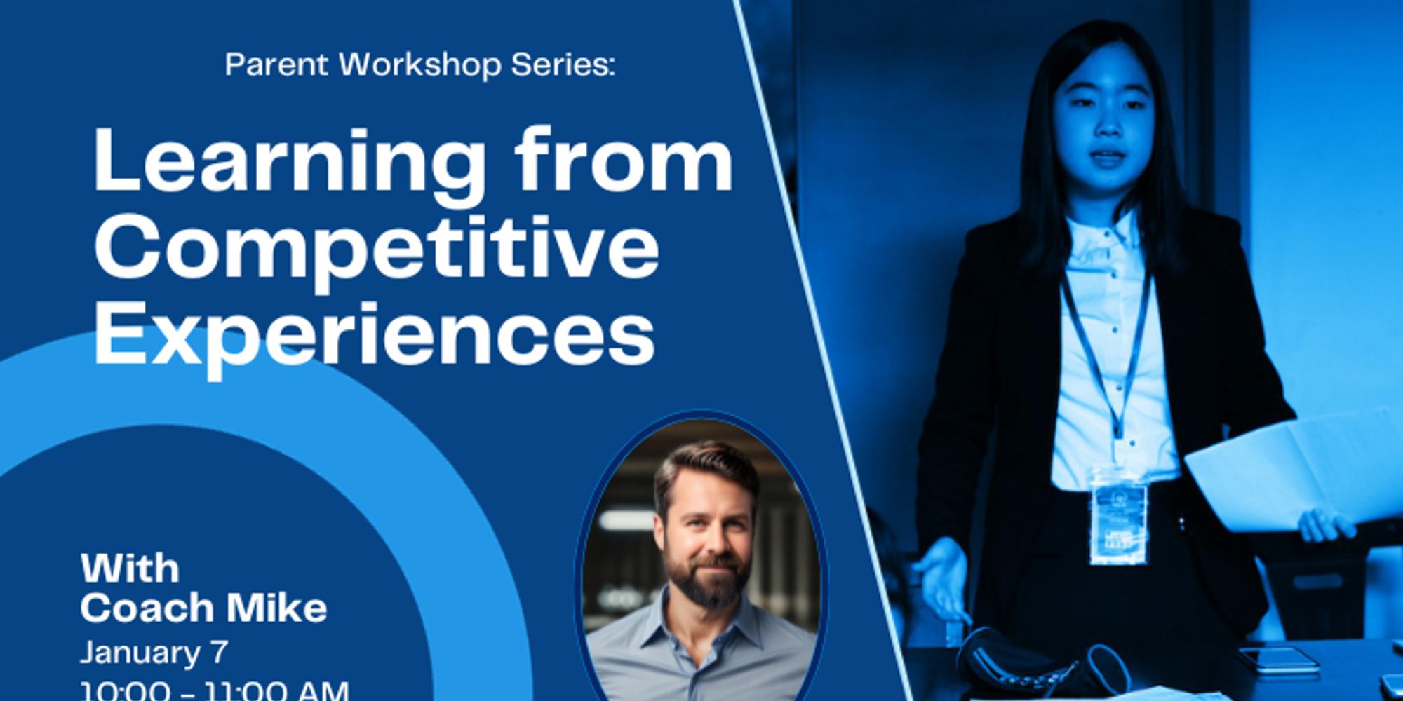 Parent Workshop Series: Learning From Competitive Experiences · Zoom · Luma