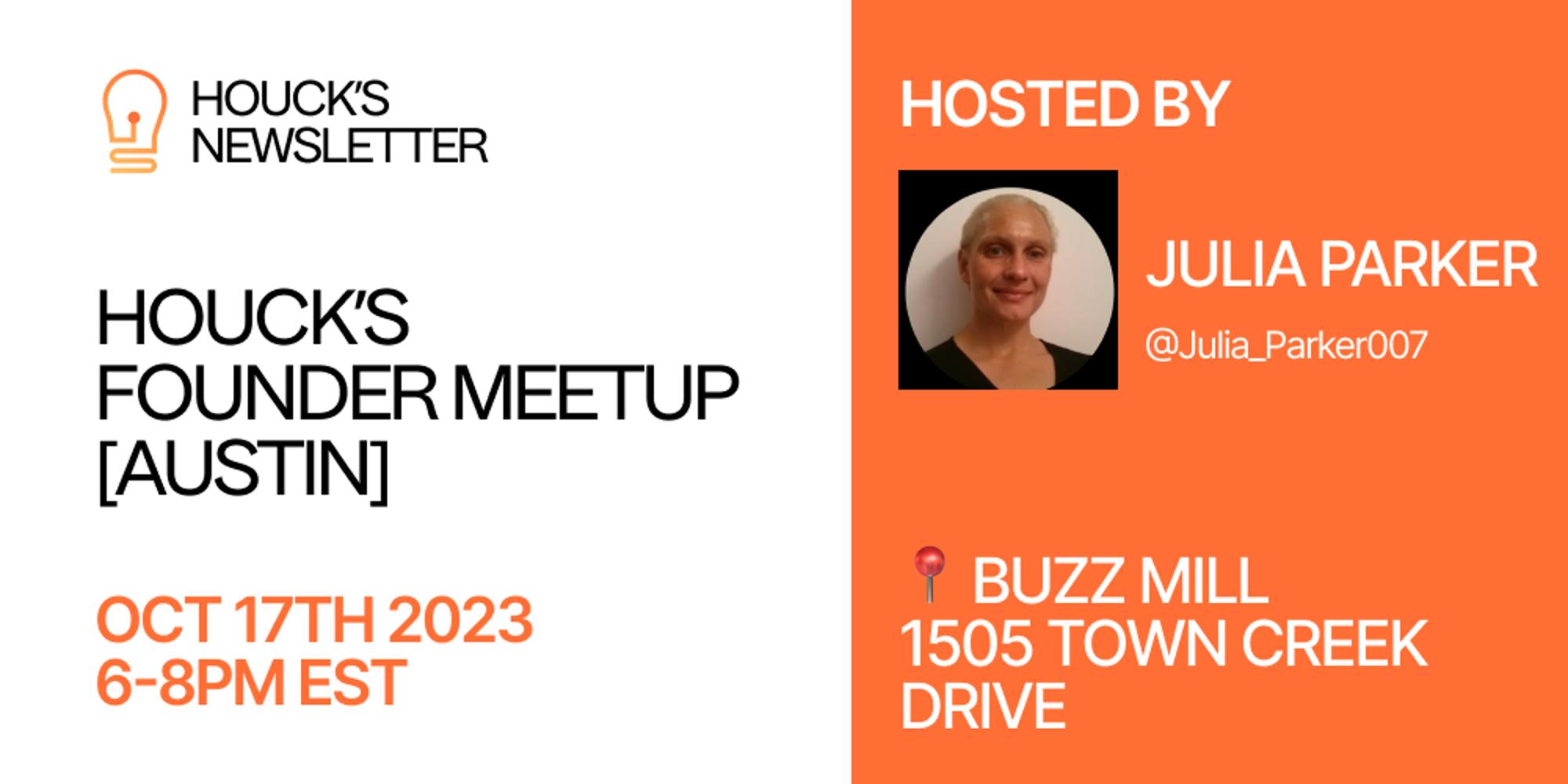 Houck S Founder Meetup Austin Tx Luma