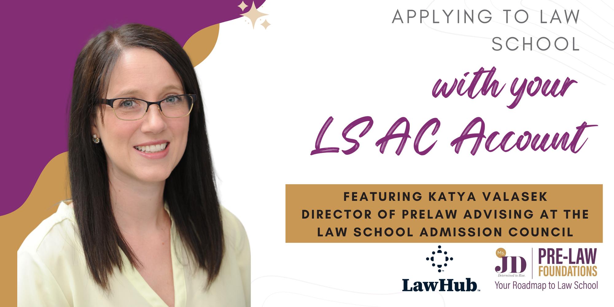 Pre-Law Foundations: Applying to Law School with your LSAC Account ...