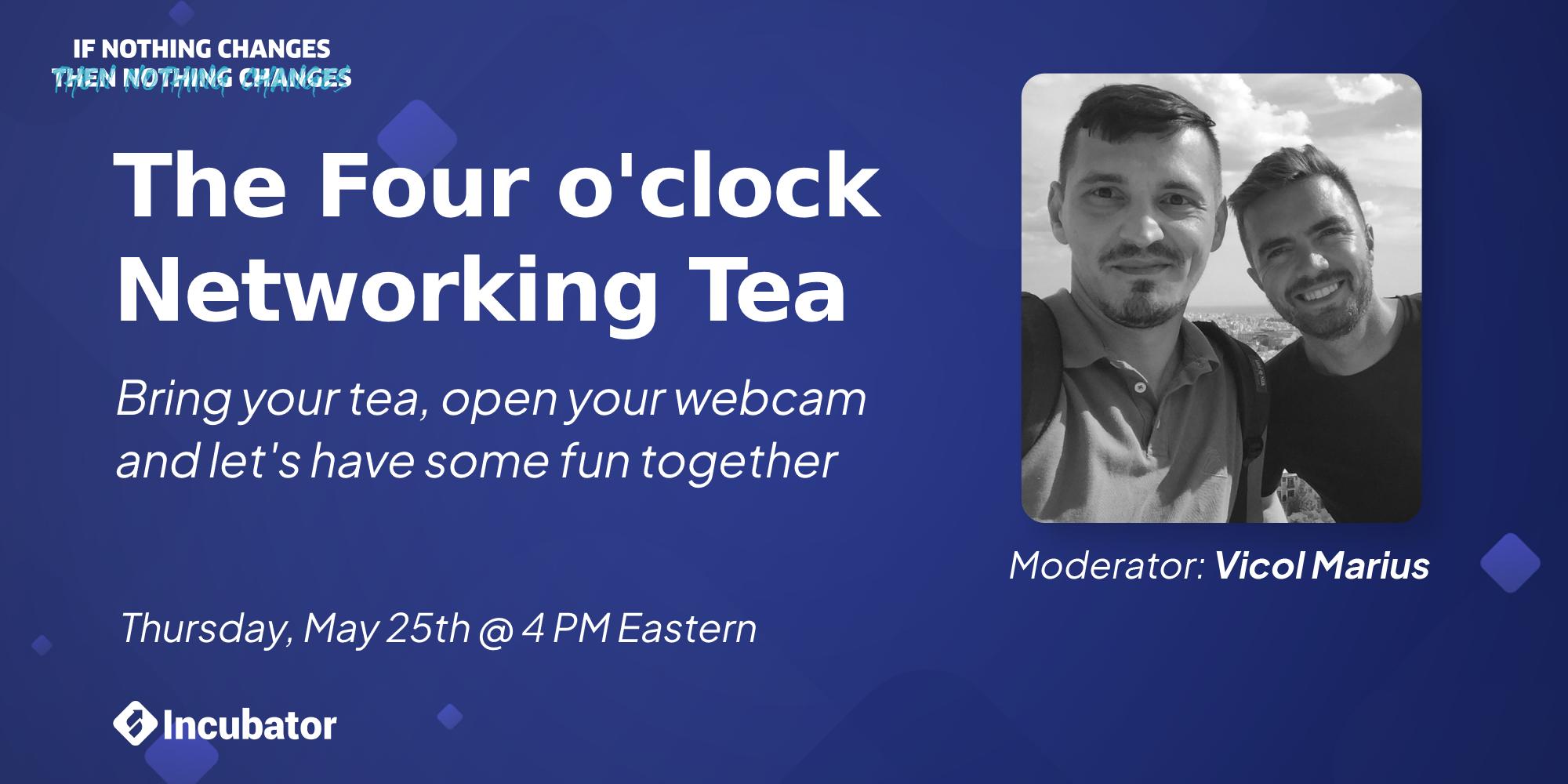 The FOUR o'clock Networking Tea · Zoom · Luma
