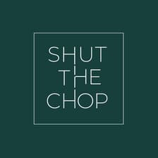 Profile picture for SHUT THE CHOP