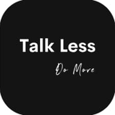 Profile picture for Talk Less