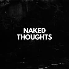 Profile picture for NAKED THOUGHTS