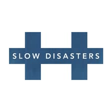 Profile picture for Slow Disasters