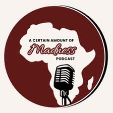 Profile picture for A Certain Amount of Madness Podcast