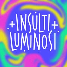 Profile picture for Insulti Luminosi