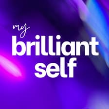Profile picture for My Brilliant Self ✨