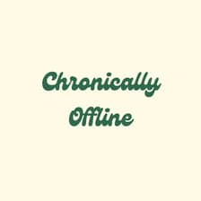 Profile picture for Chronically Offline