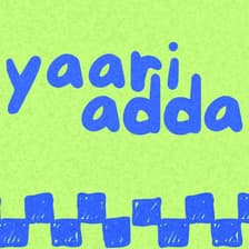 Profile picture for Yaari Adda