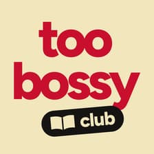 Profile picture for Too Bossy Book Club